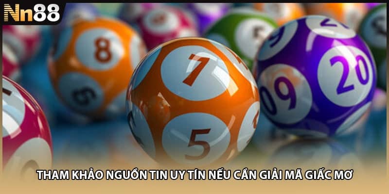 Tham khảo nguồn tin uy tín nếu cần giải mã giấc mơ
